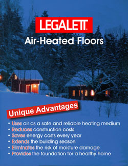 Legalett Brochure - Air-Heated Floors Unique Advantages with Frost Protected Shallow Foundations & Radiant Floor Heating Systems - ON